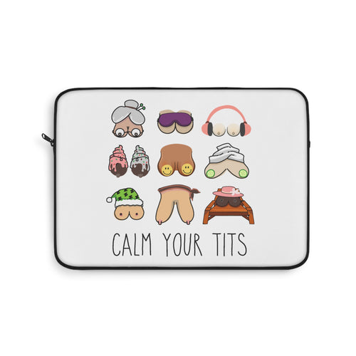 Calm Your Tits Laptop Sleeve