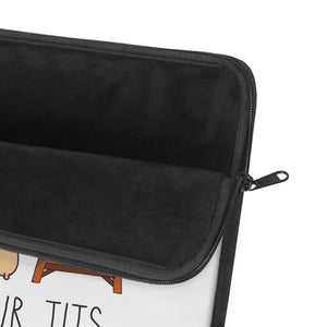 Calm Your Tits Laptop Sleeve