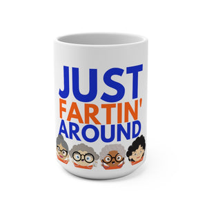 Just Fartin' Around Babygrandma Squad Mug