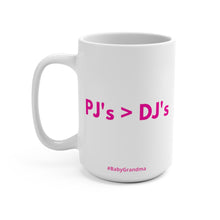 PJ's > DJ's BabyGrandma Mug